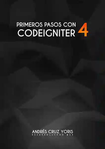 📖 Primeros pasos con CodeIgniter 4, domina las bases del framework PHP para principiantes