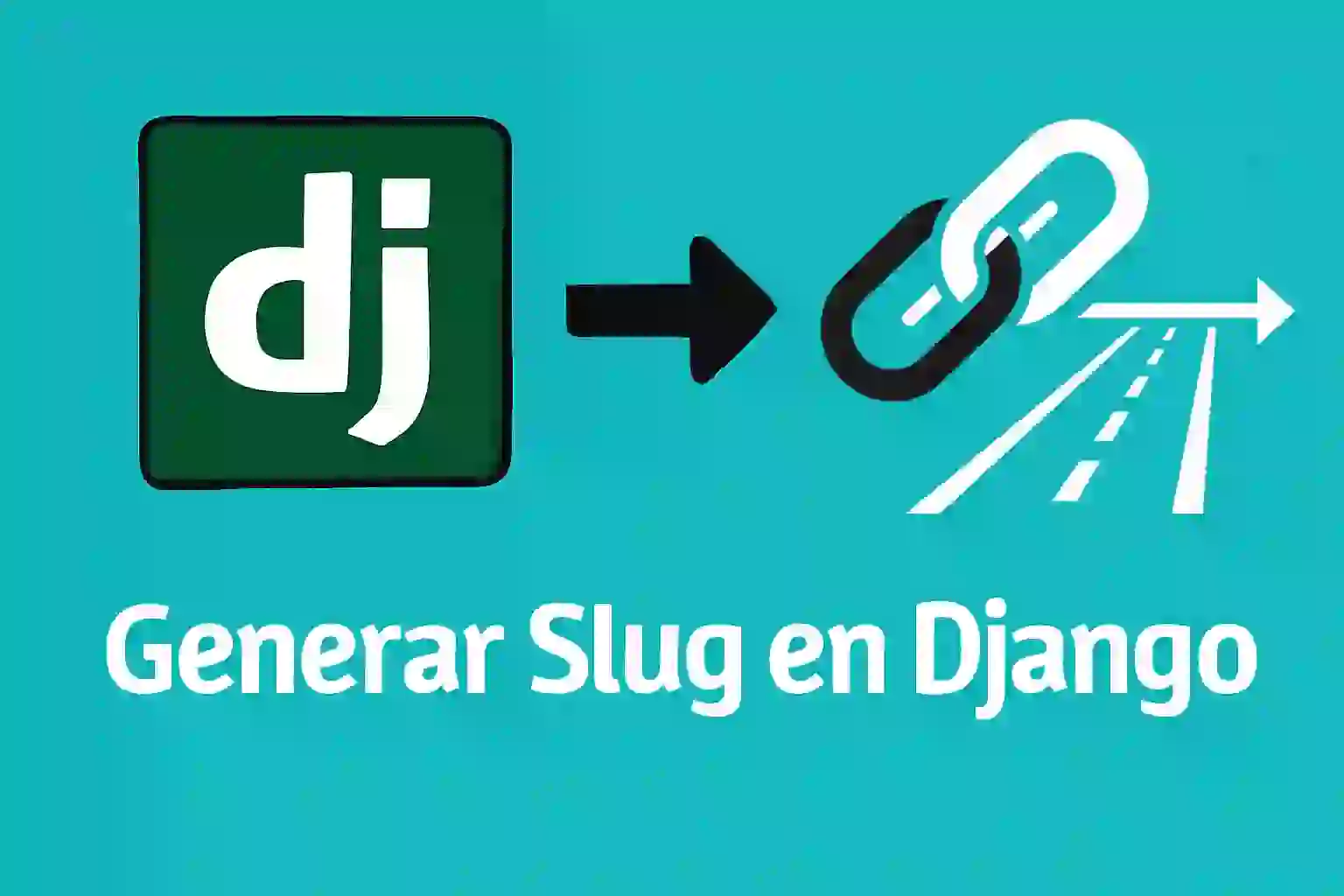 Cómo generar slugs automáticamente en Django Admin