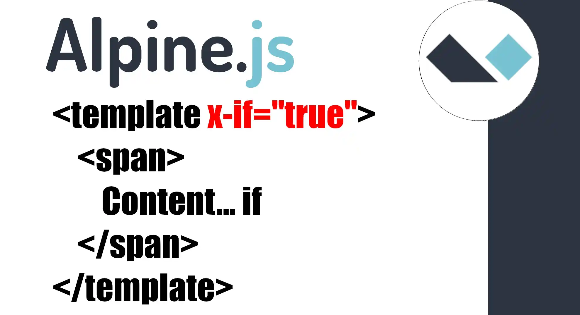 Conditionals: x-if Alpine JS 10