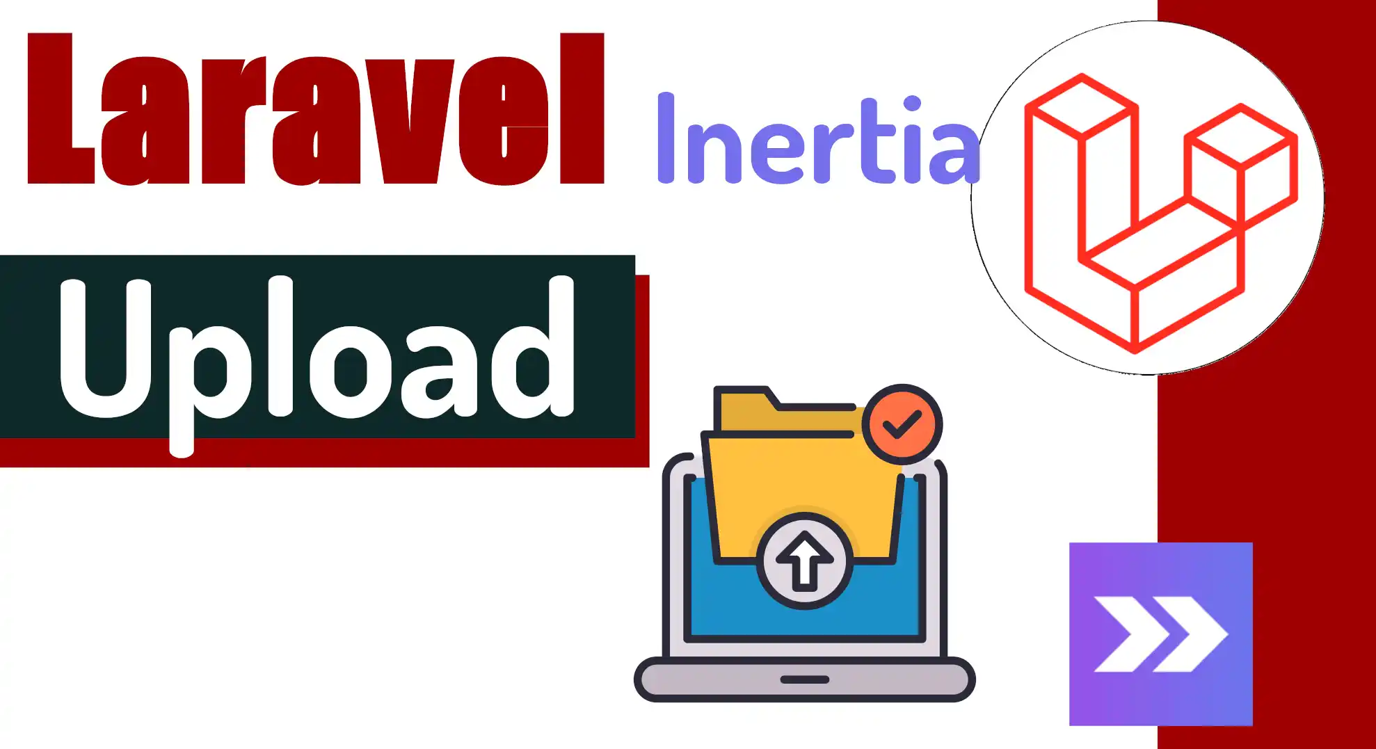 Laravel Inertia Course  Upload or upload files changes in the controller