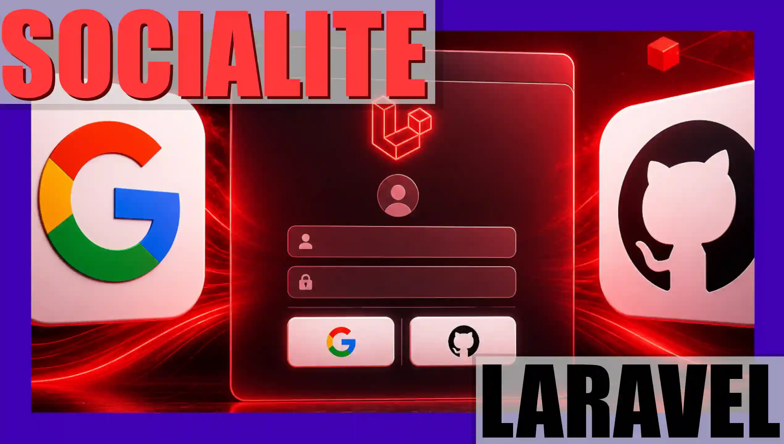 Implementar Laravel Socialite: Autenticación con Google, GitHub y Consideraciones