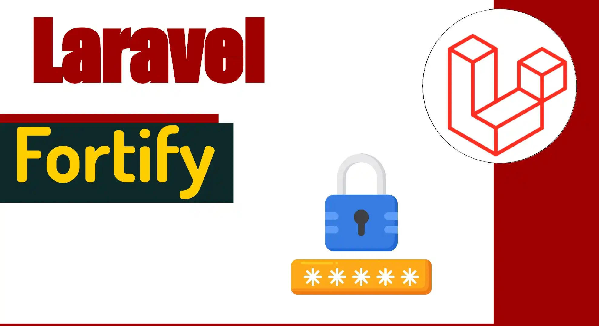 Laravel Fortify, what it is, when to use and first steps