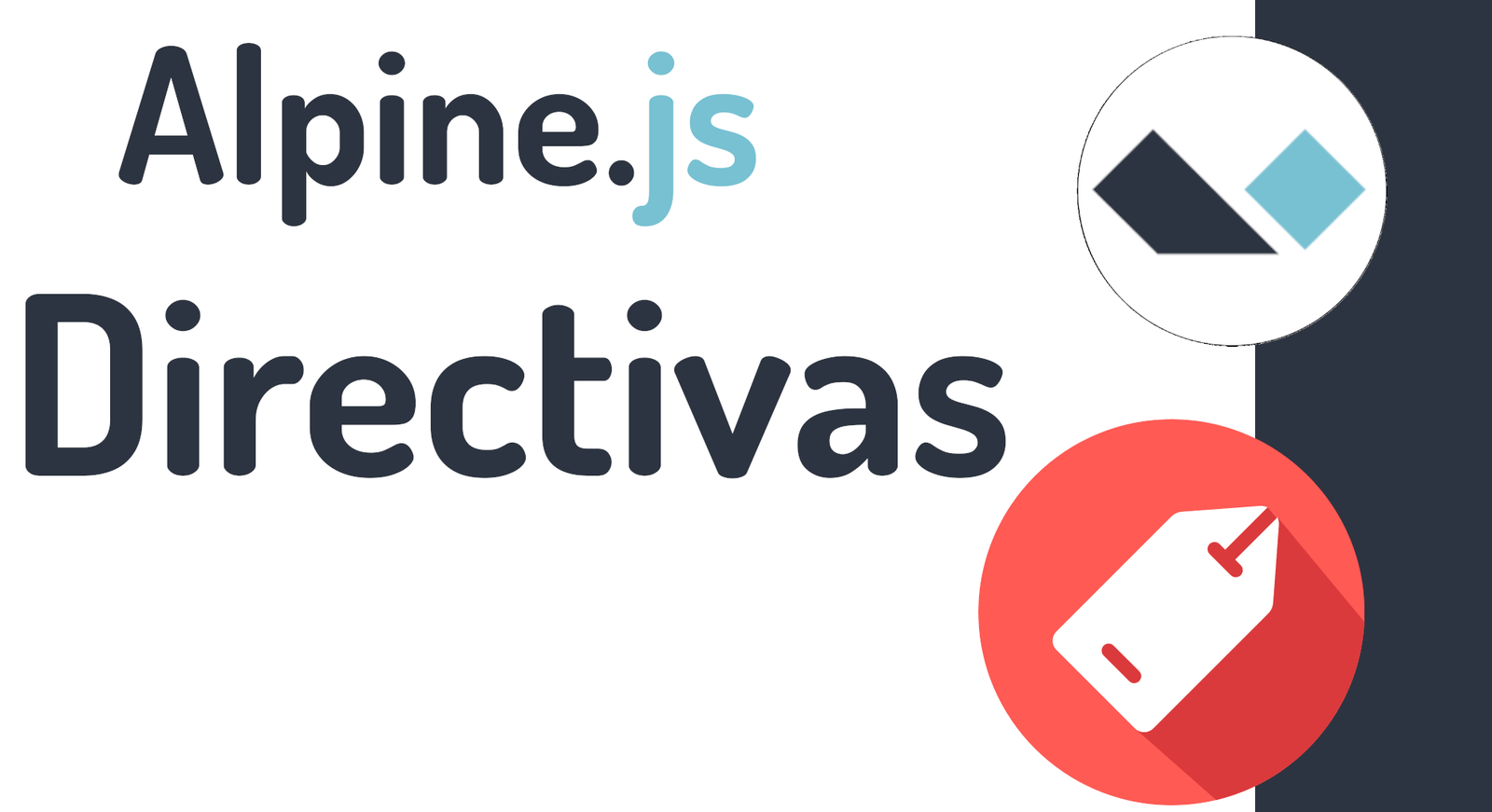 Directivas primordiales de alpine js desarrollolibre